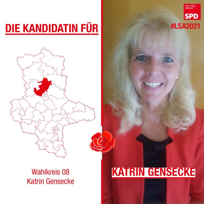 rechts ist Katrin Gensecke zu sehen, links eine Karte von Sachsen-Anhalt und der Landkreis Wolmirstedt ist rot gekennzeichnet in der Mitte ist eine Nelke und oben steht "Unsere Kandidatin für" unten dann "Wahlkreis 08 - Katrin Gensecke"